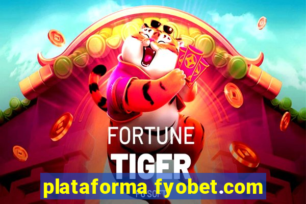 plataforma fyobet.com